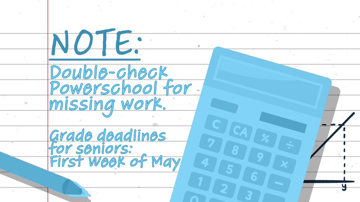 There's only weeks left in the school year and mere days for seniors -- it's a good time to check your grade in PowerSchool and turn in your work!