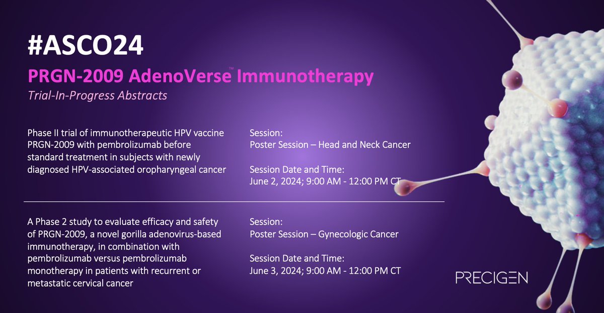 Precigen's tweet photo. #Precigen is pleased to announce #ASCO24 titles and session information for two trials-in-progress abstracts for our PRGN-2009 AdenoVerse immunotherapy in oropharyngeal cancer and cervical cancer. https://t.co/qia1jzS8kQ $PGEN #Immunotherapy #Oncology #ClinicalTrials https://t.co/y0drkUdQDp