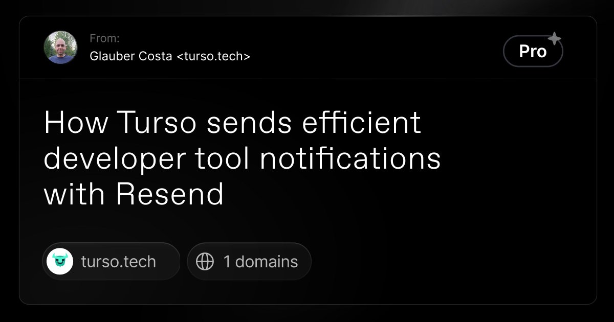 Turso is taking the world by storm with its SQLite for production solution. Their product operates asynchronously, and timely user notifications are crucial for actions such as managing quotas or renewing subscriptions. Here's how they are using Resend: resend.com/customers/turso