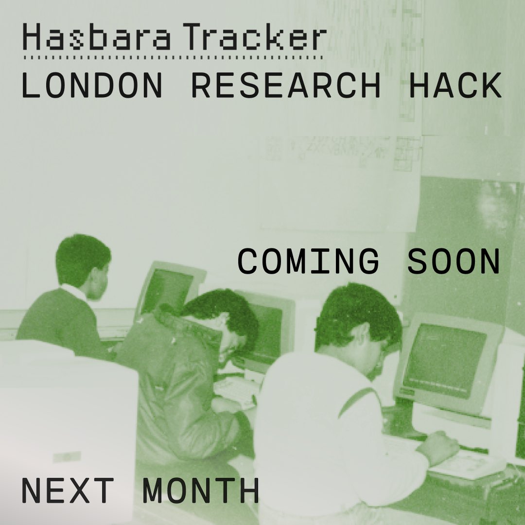 In ‘better’ news, I’m excited to announce that we’re going to have an in-person research hack session in London in May for @hasbaratracker. Stay tuned for more details and check out hasbaratracker.com