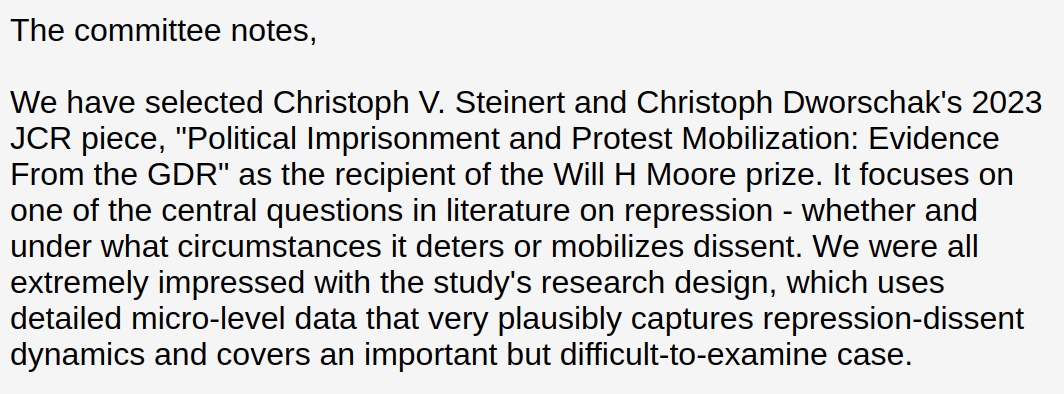 Beyond happy that @ChrisVSteinert and my paper on protest mobilization and political imprisonment was awarded the @PeaceScienceSoc Will H. Moore prize. Many thanks to PSSI and the award committee! Paper: shorturl.at/eQRZ3 @PolResearchYork @YorkConflict @UniOfYork