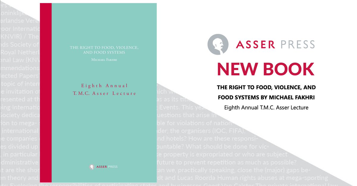 📚New book alert! Dive into insights from the 8th Annual T.M.C. Asser Lecture by @MichaelFakhri, UN Special Rapporteur on the Right to Food. Explore the complex links between food systems, #violence, and #humanrights. Download or order now: asser.nl/asserpress/boo… @fbakkerfrank