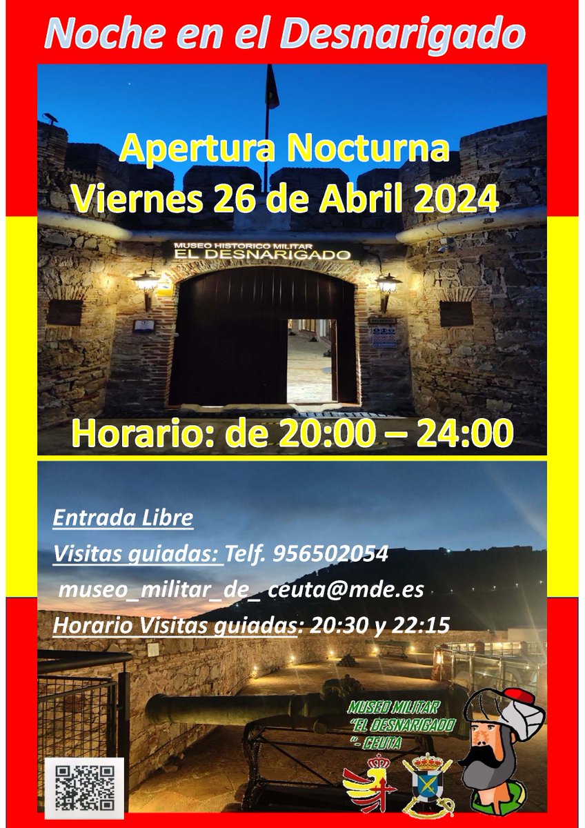 Museo Histórico Militar “El Desnarigado” de Ceuta. APERTURA NOCTURNA con visitas guiadas el próximo viernes 26 de abril de 20:00 a 24:00. Las visitas guiadas se realizarán a las 20:30 y a las 22:15. Para visitas guiadas: Telf. 956502054 ó MUSEO_MILITAR_DE_CEUTA@mde.es