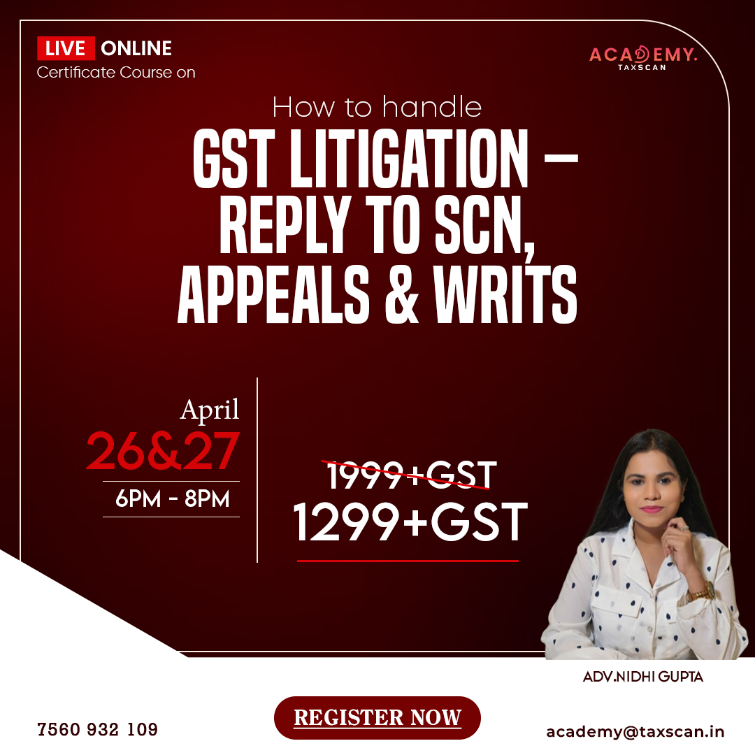 🚨 LAST CHANCE TO REGISTER

🟦 How To Handle GST Litigation – Reply to SCN,Appeals & Writs

Register Now: rzp.io/l/kNHbyEVum

#litigation #litigationsupport #scn #Appeal #writs #LiveSession #VirtualLearningPortal #certificateprograms #OnlineComputerCertificate #GoogleCourses