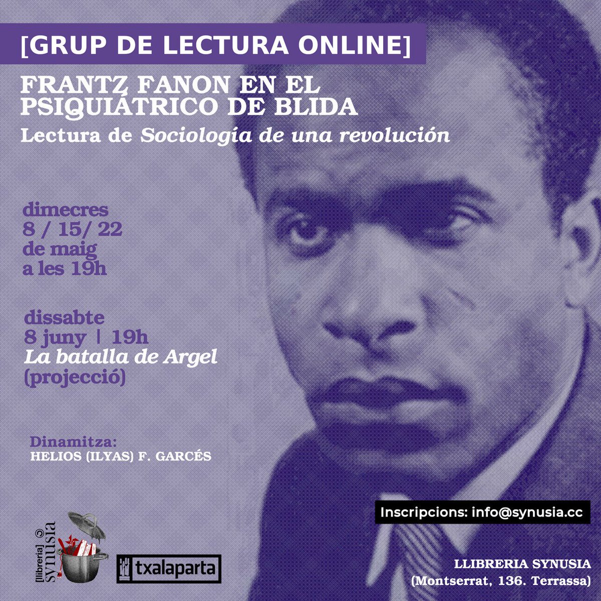 Recordatorio: todavía hay plazas para este grupo online de lectura que, durante mayor, desde Synusia, dedicaremos a Frantz Fanon, utilizando como marco su libro 'Sociología de una revolución' y su presencia en Blida como revolucionario del FLN. Infórmate escribiendo un mail👇🏾👇🏾👇🏾