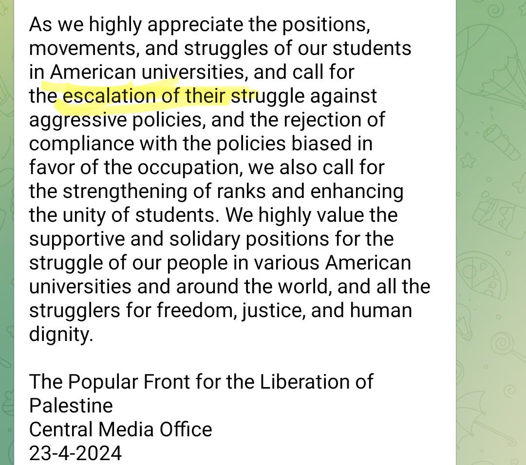 Oh look the Palestinian terrorist group PFLP who participated in October 7th are calling for “escalation” from students on American campuses. I wonder what their ideas for that are. h/t @EFischberger