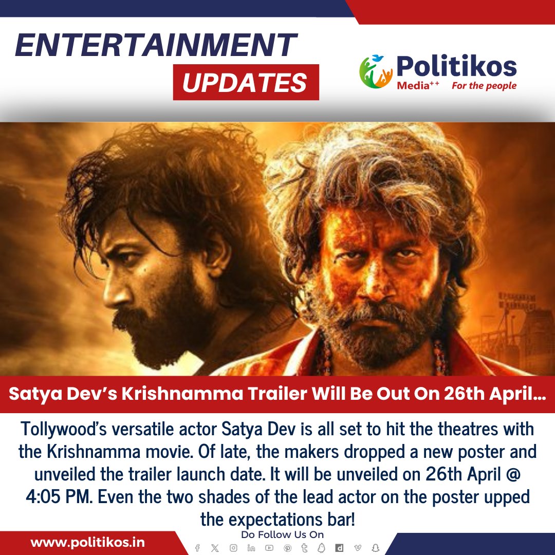 Satya Dev’s Krishnamma Trailer Will Be Out On 26th April…
#Politikos
#Politikosentertainment
#Krishnamma
#TrailerRelease
#April26
#FilmPreview
#MovieTrailer
#TeaserAlert
#ExcitingTimes
#StayTuned
#FilmUpdate
#MoviePreview