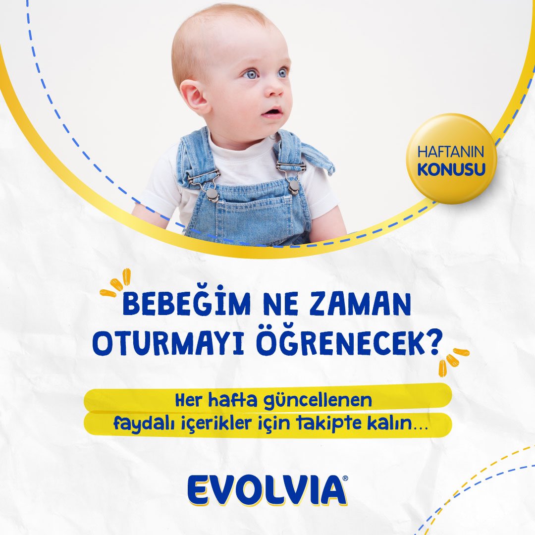 ‘’Bebeğim Ne Zaman Oturmayı Öğrenecek?’’ makalemize ulaşmak için; evolvia.com.tr/makaleler/bebe…