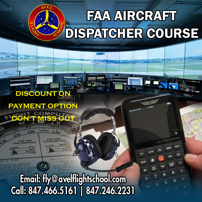 BECOME AN AIRCRAFT DISPATCHER!
Launch Your Airline Career
DISCOUNT AVAILABLE ON PAYMENT OPTIONS
Original Course Cost: $5,895
Enroll Today!
Email: fly@avelflightschool.com
Visit: avelflightschool.com