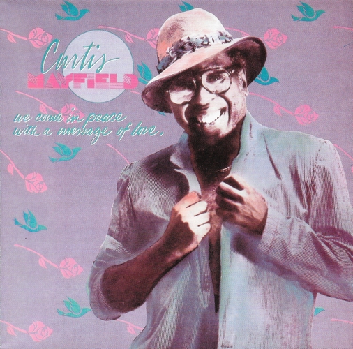 #ハット姿のジャケット貼ろうぜ 

Curtis Mayfield 'We Come in Peace with a Message of Love' (Album, 1985) #RnB #Soul #Funk #CurtisMayfield
