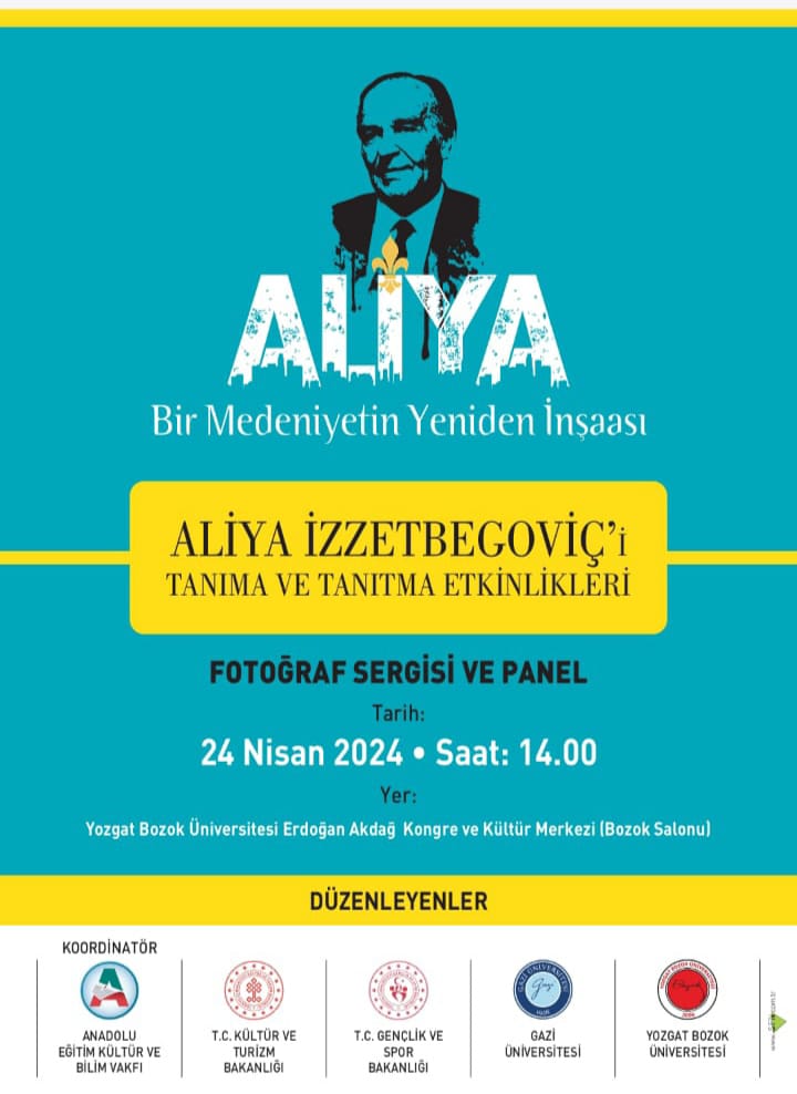 🔖Panel ve Fotoğraf Sergisi (Aliya Bir Medeniyetin Yeniden İnşaası) 🗓️ 24 Nisan 2024 ⏰14.00 🚩 Erdoğan Akdağ Kongre ve Kültür Merkezi