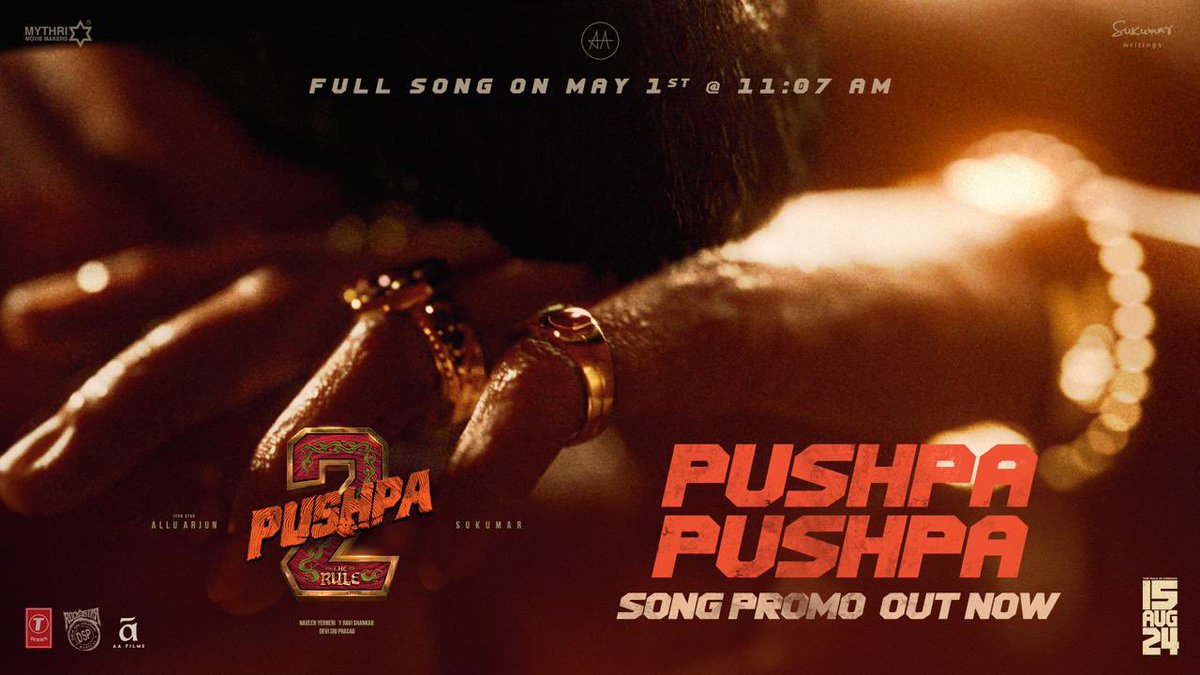 One chant will resonate all over 💥 #PushpaPushpa Lyrical Promo out now ❤️‍🔥 🎶 #Pushpa2FirstSingle firing on May 1st at 11.07 AM 🔥 - youtu.be/l2nmWCKaR-U A Rockstar @ThisIsDSP Musical 🎵 Grand release worldwide on 15th AUG 2024 💥💥 Icon Star @alluarjun @iamRashmika…