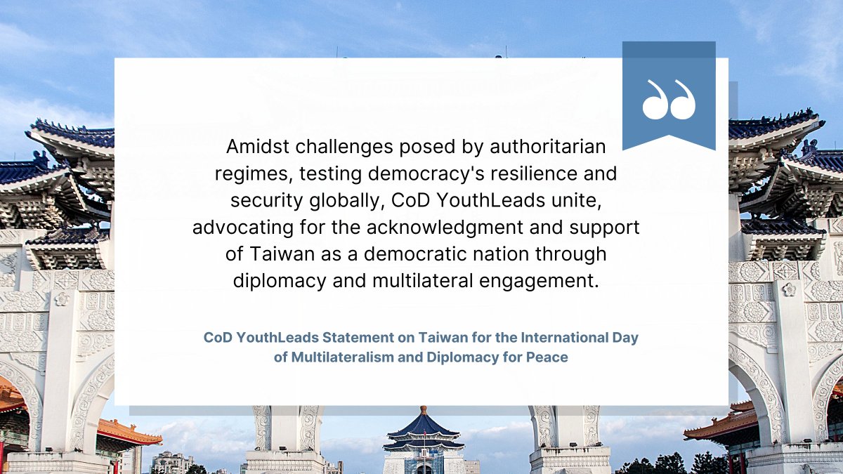 #CoDYouthLeads Statement on Taiwan on today's International Day of Multilateralism and Diplomacy for Peace community-democracies.org/app/uploads/20…