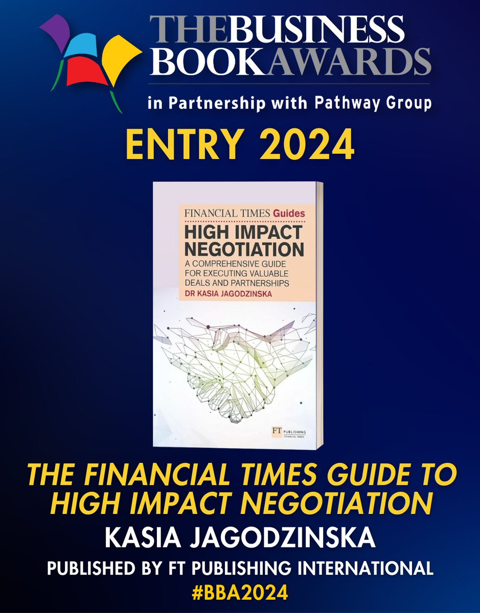 📚 Congratulations to 'The Financial Times Guide to High Impact Negotiation' by Kasia Jagodzinska (Published by FT Publishing International @pearson) for being entered in The Business Book Awards 2024 in partnership with @pathwaygroup! 🎉

businessbookawards.co.uk/entries-2024/

#BBA2024 #Books