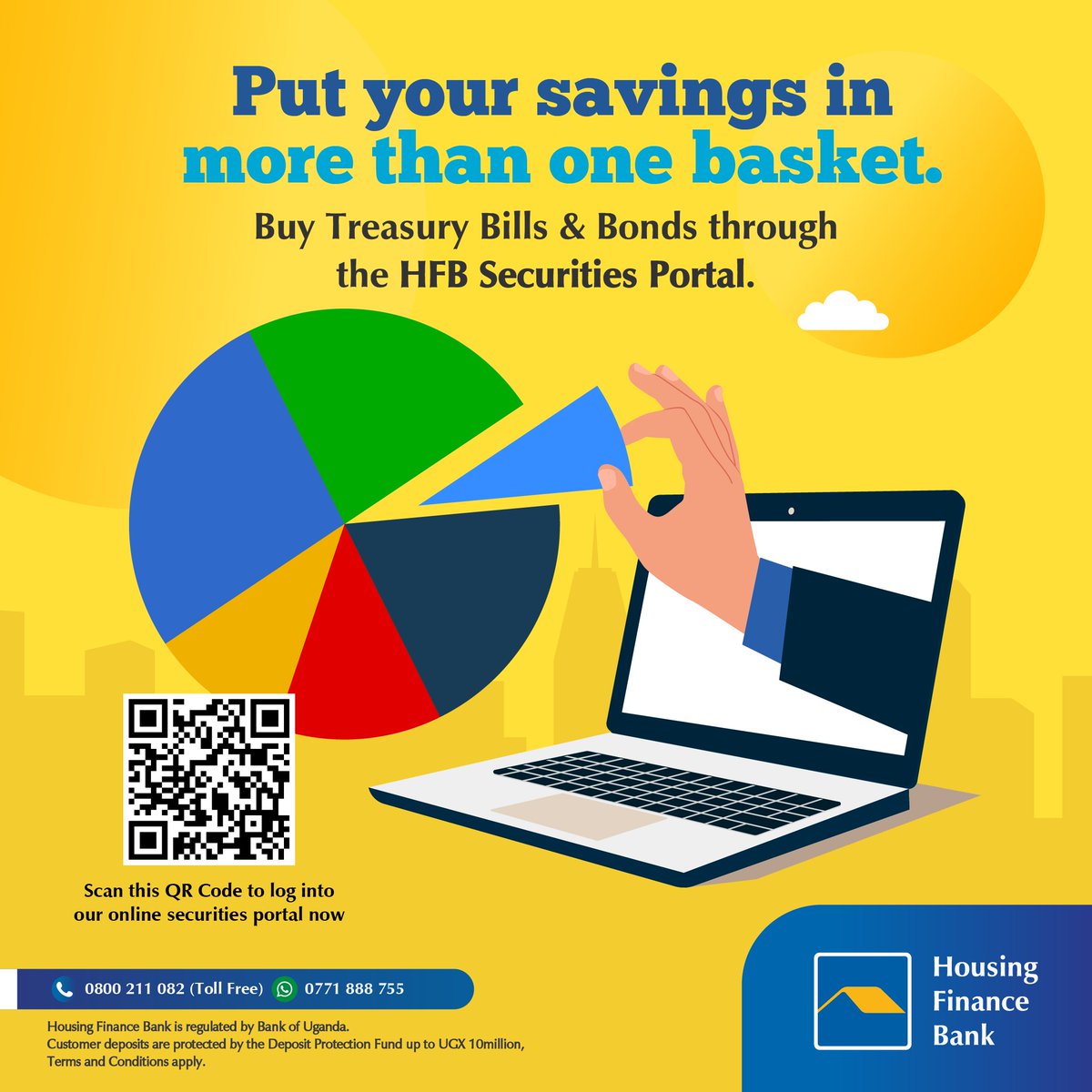 Diversify your savings with Treasury Bills & Bonds. Start investing today for as low as UGX 100K through the #HFBSecuritiesPortal. #WeMakeItEasy @housingfinanceU