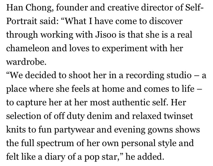 According to Han Chong, founder and creative director of Self-Portrait said...

 “What I have come to discover through working with #JISOO is that she is a real chameleon and loves to experiment with her wardrobe. We decided to shoot her in a recording studio – a place where she