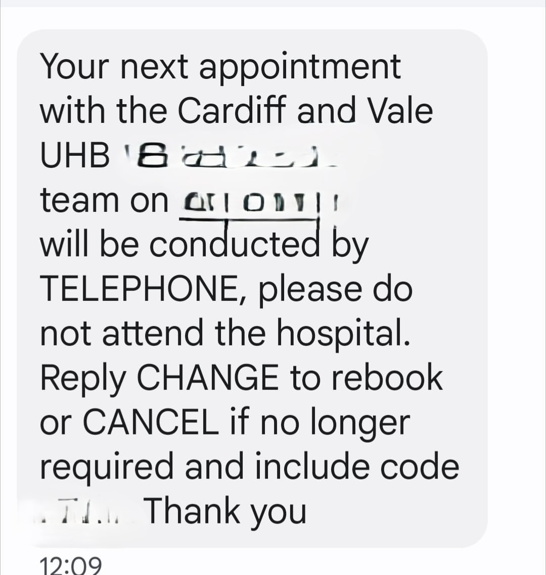 😡 Seriously, <a href="/CV_UHB/">Cardiff and Vale University Health Board</a>, there has to be a better system!
📱 This text out of the blue, no time given. 🕒
💌 No letter, phone lines unanswered. ☎️
😤 Different dept finally replied &amp; said appointment could be ANY time.
🤯 Very difficult to arrange working day.
#PatientCare #NHS