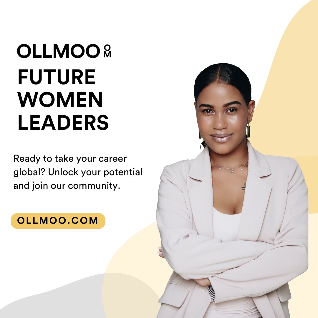 For Future Women Leaders!
Ready to take your career global?

OLLMOO is here to connect you with top employers worldwide. Whether you're starting out or aiming for new heights, discover the perfect career path with OLLMOO.

Unlock your potential today!
🔗 OLLMOO.com