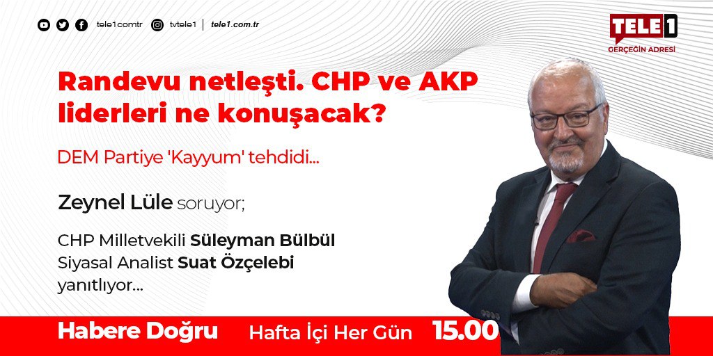 ➤Randevu netleşti. CHP ve AKP liderleri ne konuşacak? ➤DEM Partiye 'Kayyum' tehdidi... @zeynellule @avsbulbul @suatozcelebi AZ SONRA