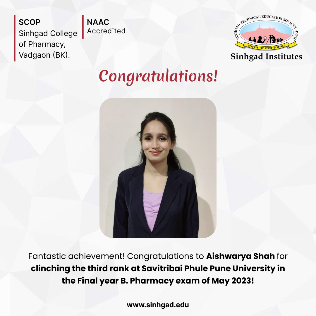 Sending a resounding round of applause and heartfelt congratulations to Aishwarya Shah for her outstanding achievement, securing the third rank in the Final year B. Pharmacy exam at Savitribai Phule Pune University in May 2023! #SinhgadInstitutes #BPharmacy #PuneUniversity