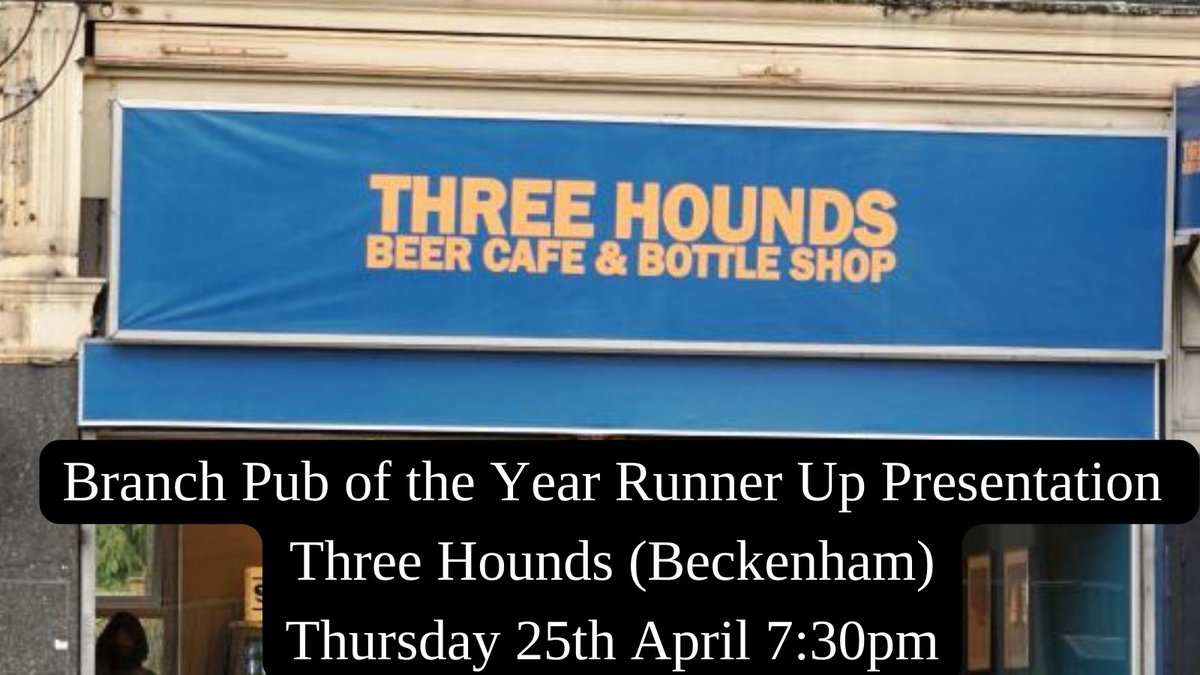 Tomorrow (25th) 7:30pm we'll be at @threehoundsbeer to present their Branch Pub of the Year Runner Up award. All are welcome to join us to celebrate the well deserved award and enjoy some great beer! Further details here: bromley.camra.org.uk/calendar/