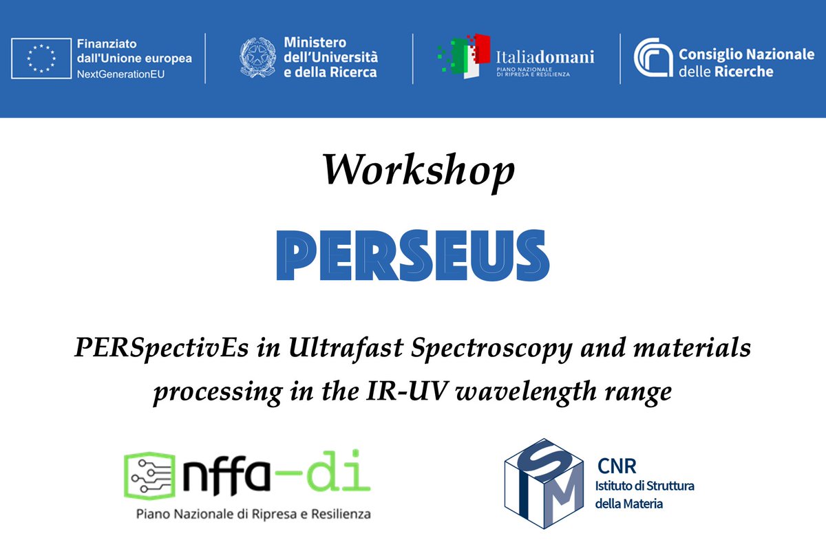 Don't miss the #NFFADI Workshop PERSEUS - PERSpectivEs in #Ultrafast #Spectroscopy and #materials processing in the IR-UV wavelength range organized by @CNR_ISM of @CNRsocial_ in Rome on 6th May 2024
#NextGenerationEu #MUR #PNNR
Learn more at tinyurl.com/2cdazava