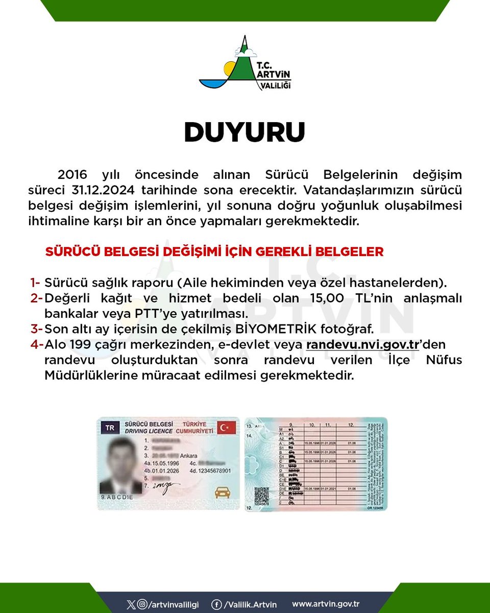 artvinvaliligi's tweet photo. 📢ÖNEMLİ DUYURU

𝟐𝟎𝟏𝟔 yılı öncesinde alınan sürücü belgelerinin değişim süresi 𝟑𝟏.𝟏𝟐.𝟐𝟎𝟐𝟒 tarihinde sona erecektir.

Vatandaşlarımızın sürücü belgesi değişim işlemlerini yıl sonunda oluşabilecek yoğunluğu önlemek adına bir an önce değiştirmeleri rica olunur.

#Artvin #Ardanuç #Arhavi #Borçka #Hopa #Kemalpaşa #Murgul #Şavsat #Yusufeli