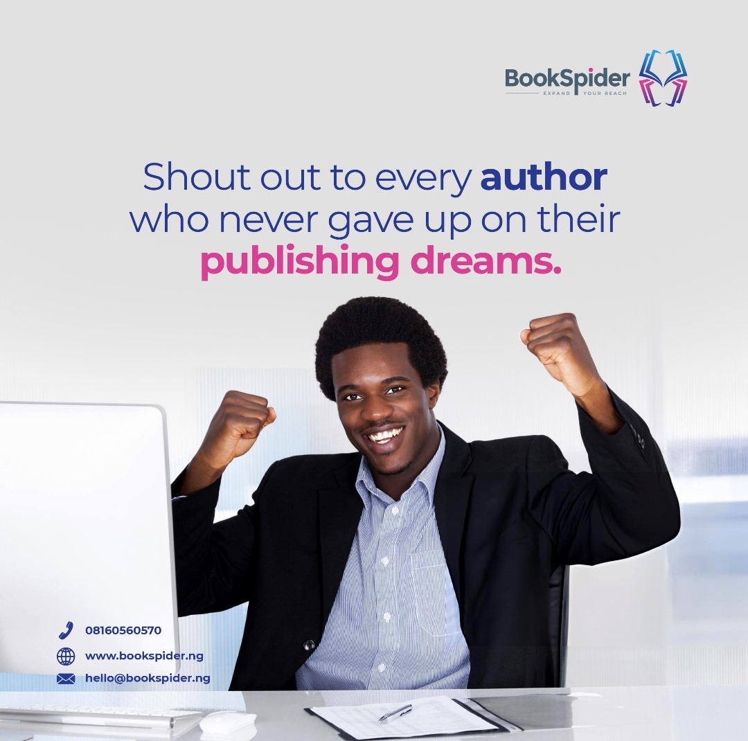 The road might have been a lonely and strenuous one, dealing with criticism and writer's block, but you pulled through. 

Dear author, whether you're new or have been at it for decades, celebrate yourself today. 

You deserve it!

#bookspider #publishingcompany