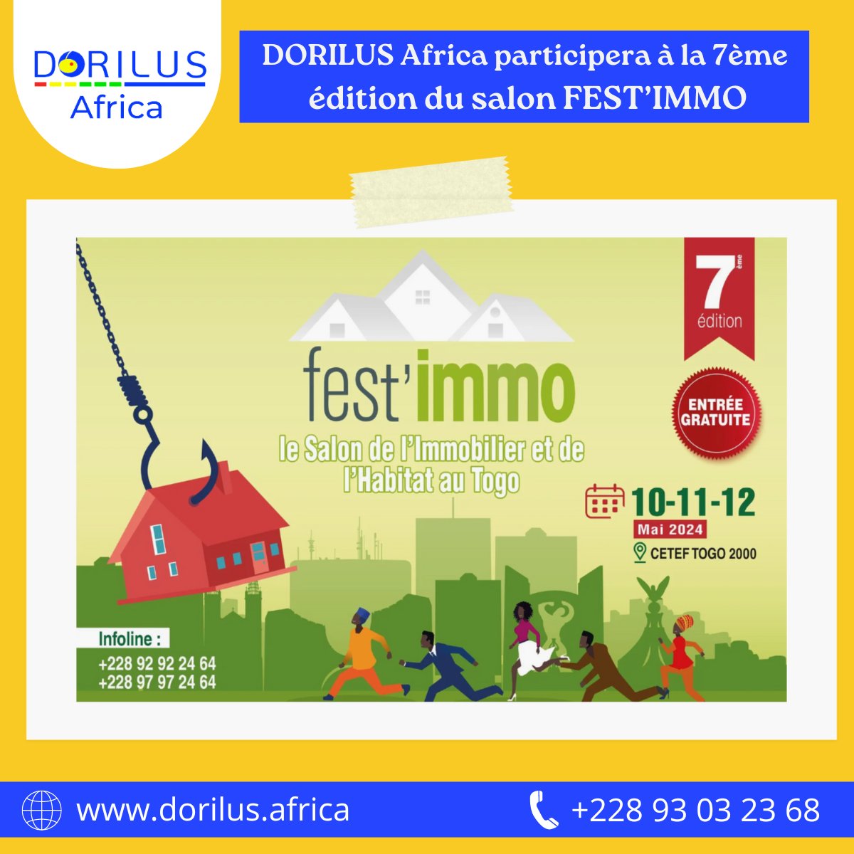 🎉 Officiel ! 🎉

Nous sommes ravis de vous annoncer que Dorilus Africa participera à la 7ème édition du Fest'immo.
Rendez-vous  du 10 au 12 Mai 2024  au CETEF TOGO 2000.  Nous avons hâte de vous accueillir et de discuter de vos projets!

🏗🔑  #SalonImmobilier  #DorilusAfrica