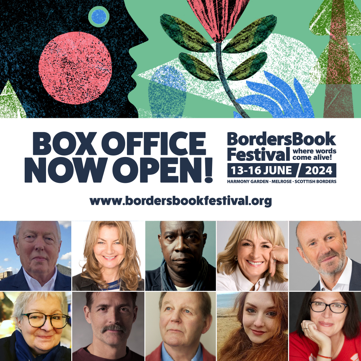 ON SALE NOW! Events with famous faces and award-winning writers, a packed Children’s Programme, a bustling Heartland Market, fine food & drink from our Food Village, free entertainment, and a well-stocked bookshop! Free entry to the festival site. Book on bordersbookfestival.citizenticket.com