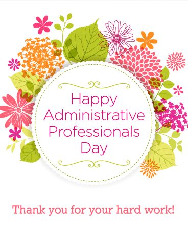 Happy Administrative Professional's Day to all the wonderful individuals who keep offices organized and running smoothly every day!  Thank you for what you do!