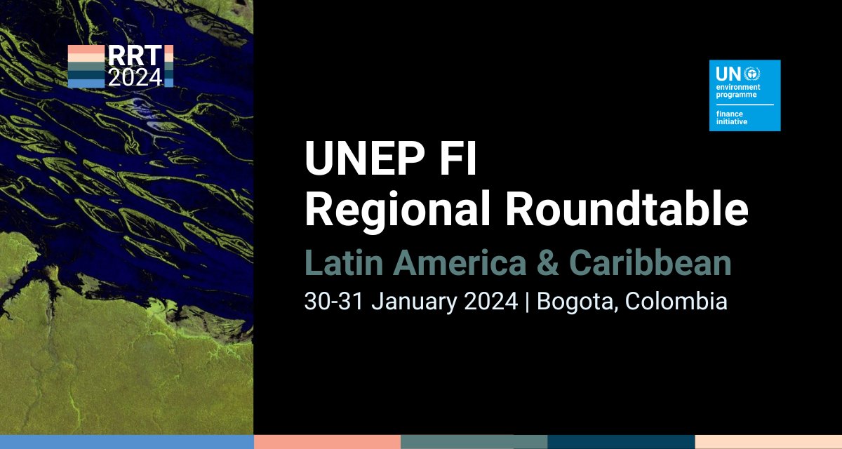 Dive into the discussions from the UNEP FI Regional Roundtable Latin America & Caribbean held this January in Bogota, Colombia! Watch the recordings now : ow.ly/B0oI50QINSo