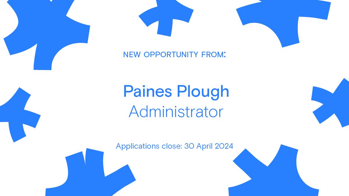 Opps Board 💼 Want to join the UK’s leading theatre company developing writers producing socially relevant work? @painesplough is on the lookout for an administrator to work on a variety of tasks – from office management, finance and artistic support > buff.ly/49AZuiU