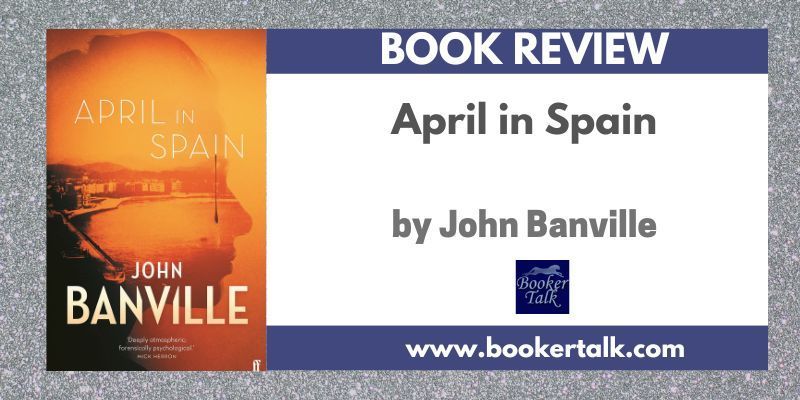 ICYMI - my review of John Banville's historic crime fiction novel April in Spain is now up on the blog. It's a wonderfully literary novel and full of unexpected humour buff.ly/449meFk