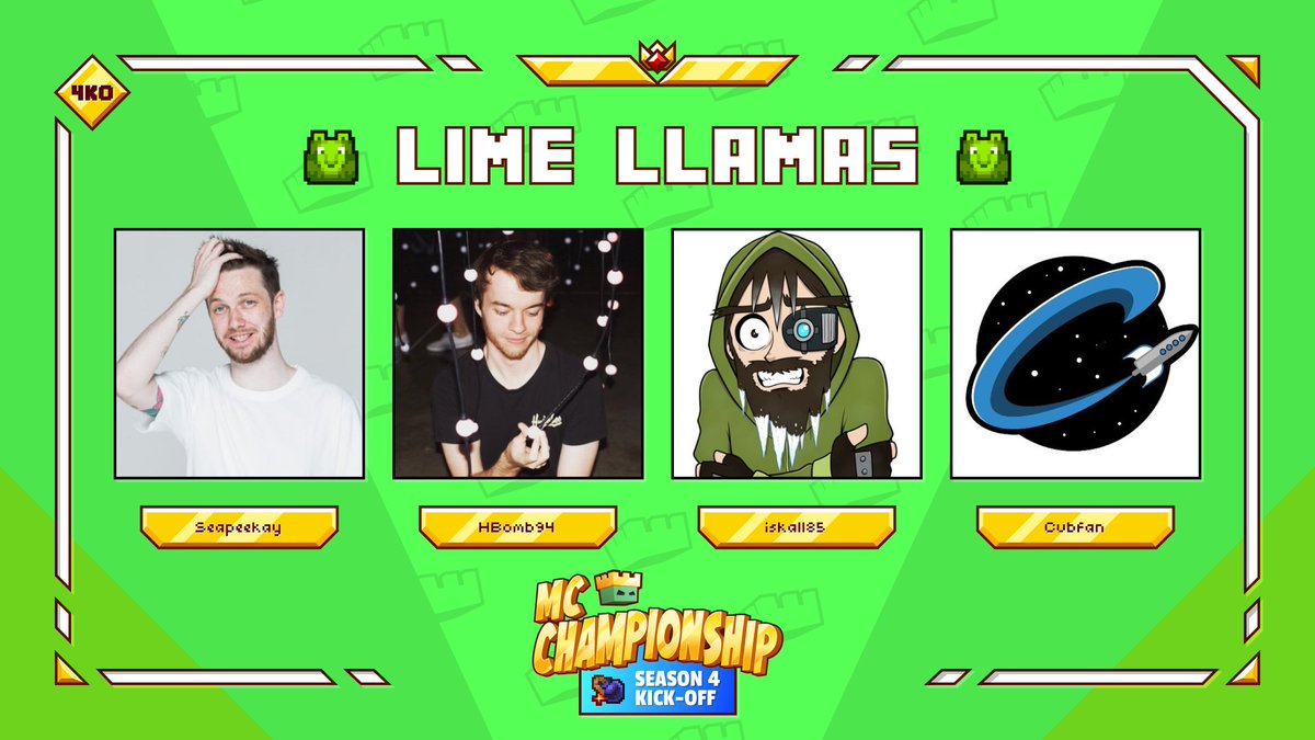 👑 Announcing team Lime Llamas! 👑 @Seapeekay @HBomb94 @iskall85 @cubfan135 Watch them in MCC on Saturday 4th May at 8pm BST!