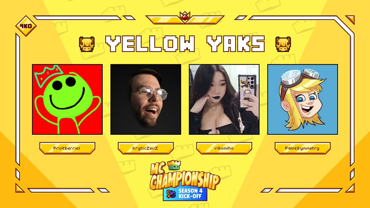 👑 Announcing team Yellow Yaks! 👑 @froubery @KryticZeuz @vGumiho @falsesymmetry Watch them in MCC on Saturday 4th May at 8pm BST!