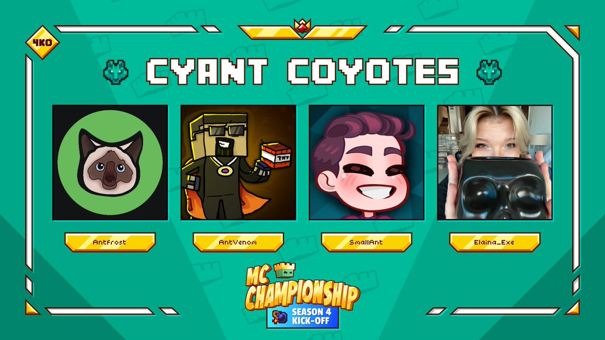 👑 Announcing team Cyan Coyotes! 👑 @Antfrost @AntVenom @SmallAnt @ElainaExe Watch them in MCC on Saturday 4th May at 8pm BST!