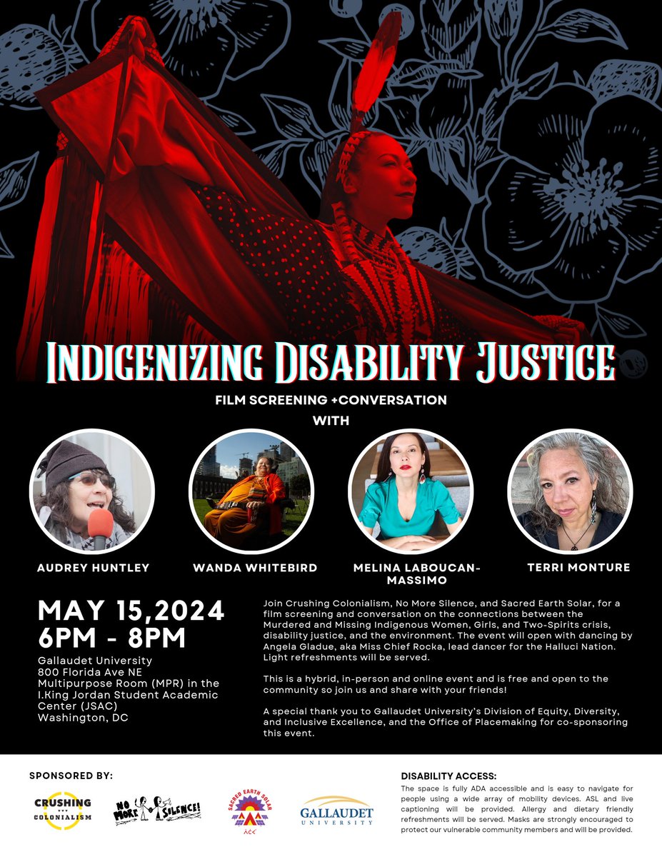 Indigenizing Disability Justice Film Screening & Conversation May 15, 2024 6-8pm Gallaudet University 800 Florida Ave NE Multipurpose Room (MPR) in the I.King Jordan Student Academic Center (JSAC) Washington, DC