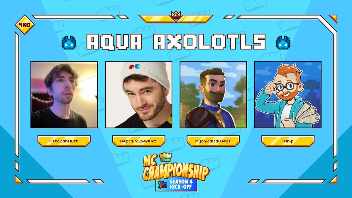 👑 Announcing team Aqua Axolotls! 👑 @PeteZahHutt @CaptainSparklez @Mythicalsausage @Failwhip Watch them in MCC on Saturday 4th May at 8pm BST!