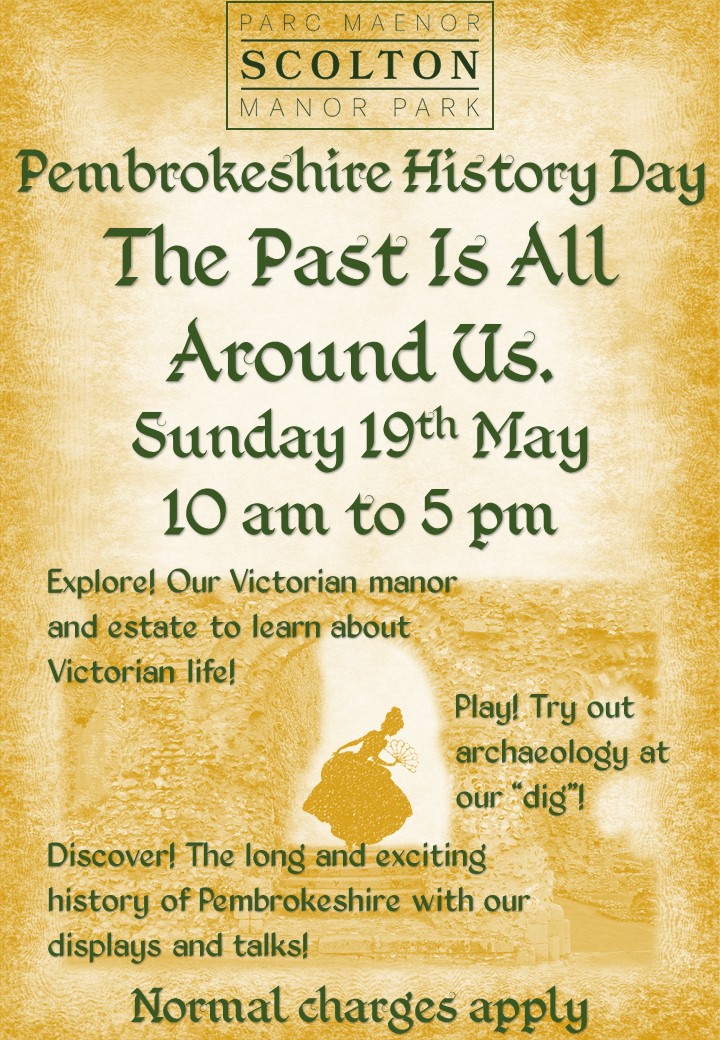 Looking forward to contributing to this history day event. #ScoltonManor #Heritage #History #Pembrokeshire