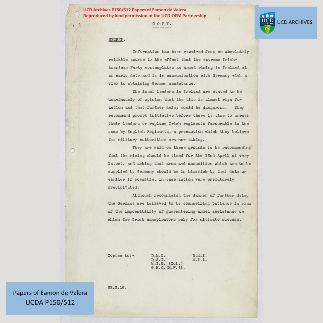 The Easter Rising began #OTD 1916. Intelligence report, dated 22nd March 1916 and marked 'Secret', stating that 'Information has been received from an absolutely reliable source to the effect that ... the rising should be timed for the 22nd April' Online: digital.ucd.ie/view/ucdlib:53…