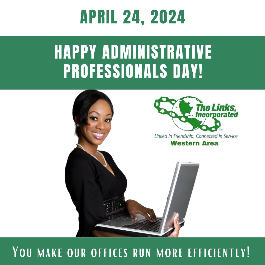 Happy Administrative Professionals Day from the Western Area of The Links, Incorporated. #WALinks #linksinc #AdministrativeProfessionalsDay