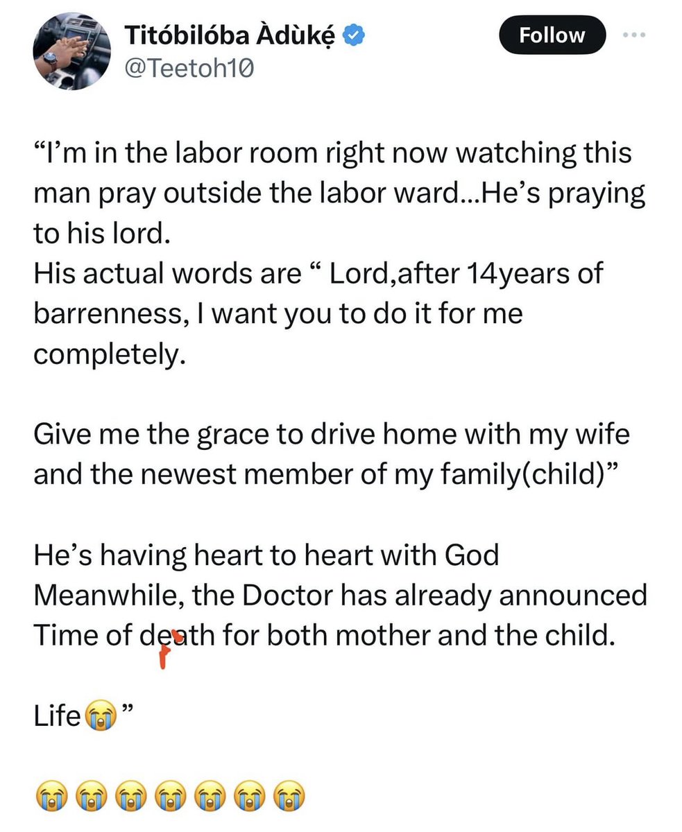 Man loses his wife and child at childbirth after 14 years of barrenness.