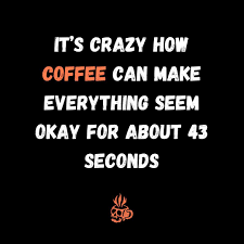 Good morning peeps here's your coffee quote ☕️ ☠️ #CoffeeTime #CoffeeLovers #coffeeaddict