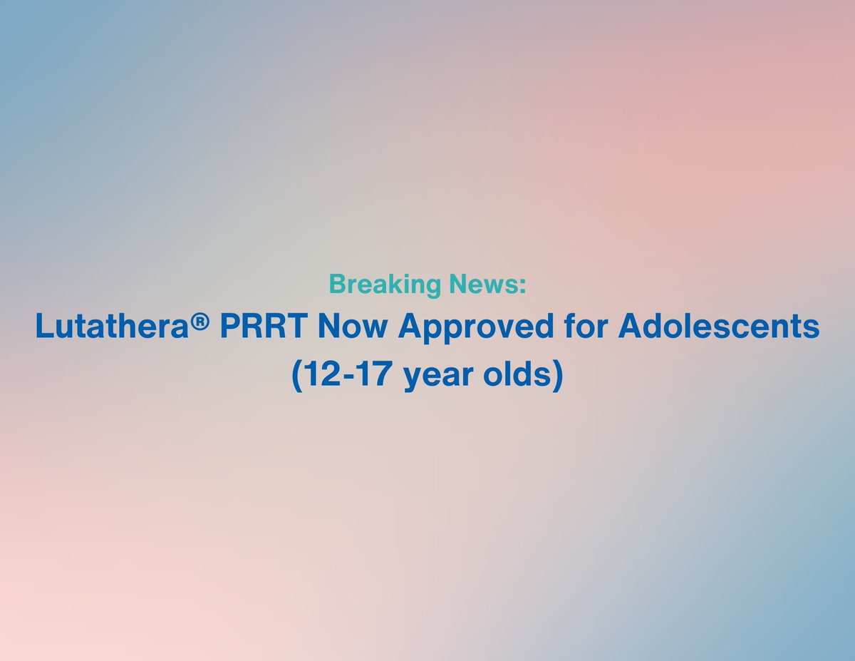 Breaking News: Lutathera® PRRT Now Approved for Adolescents (12-17 year olds) For more information, visit lacnets.org/post/breaking-…