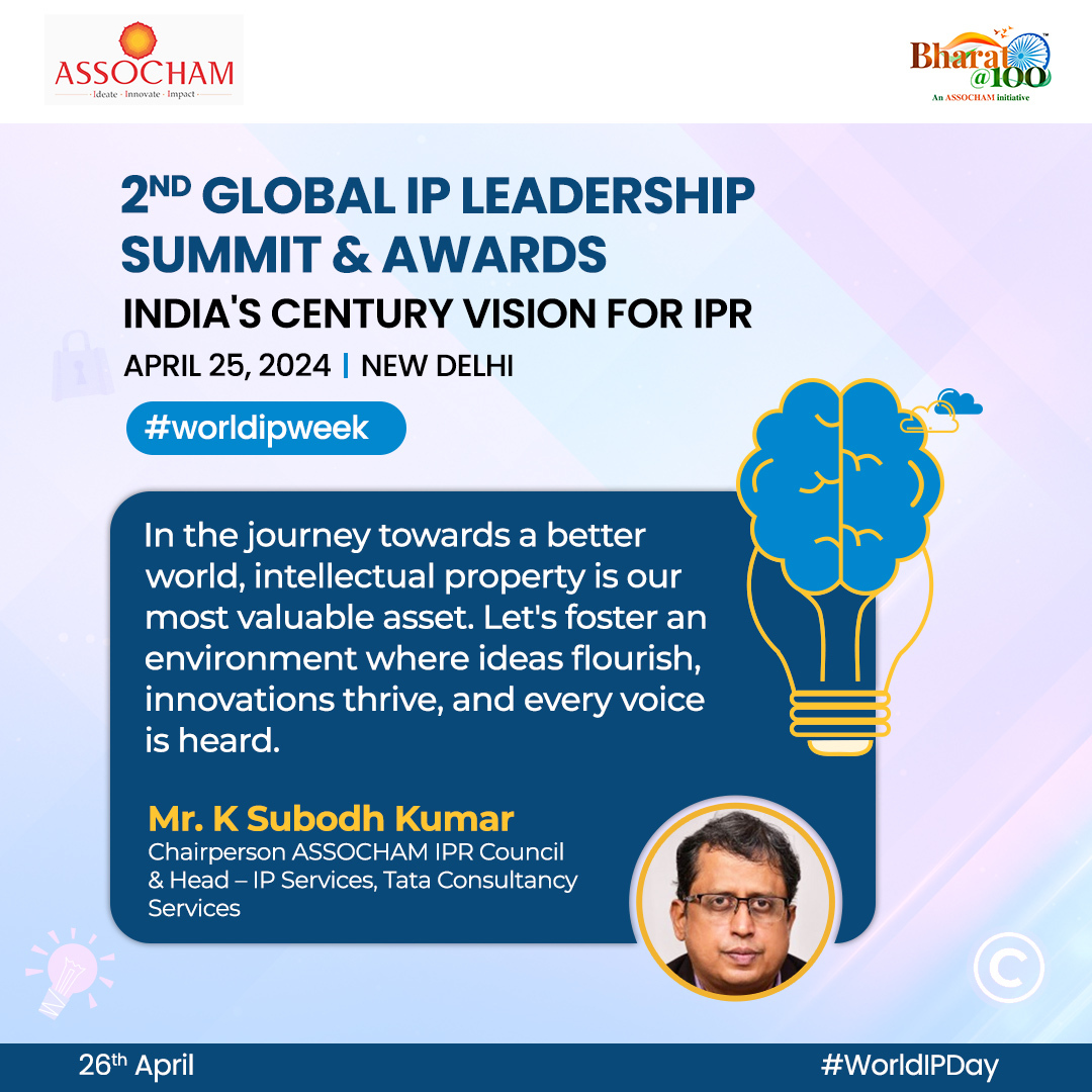 ASSOCHAM4India's tweet photo. As we mark #WorldIPWeek, let's create a supportive environment where ideas flourish, innovations thrive, and every voice is heard, highlights, Mr. K Subodh Kumar, Co-Chairperson, #ASSOCHAM IPR Council & Head, IP Services, Tata Consultancy Services. #IntellectualProperty stands as our most valuable asset in the pursuit of a better world. 

@TCS 

#IPR