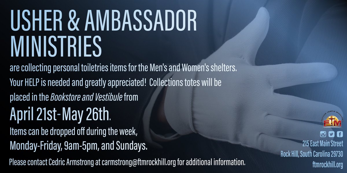 We are collecting toiletries for the Men's and Women's shelters! You may drop off you items April 21st - May 26th, Monday - Friday, 9am - 5pm and Sundays! #ushers #ambassadors #ministry #ftmrockhill