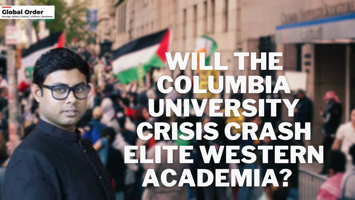 In this video, Global Order’s Hindol Sengupta, a historian and alumnus of Columbia University talks about how what the sinister protest crisis at Columbia means for tens of thousands of students from around the world who go to America and the West for education, and what is means…