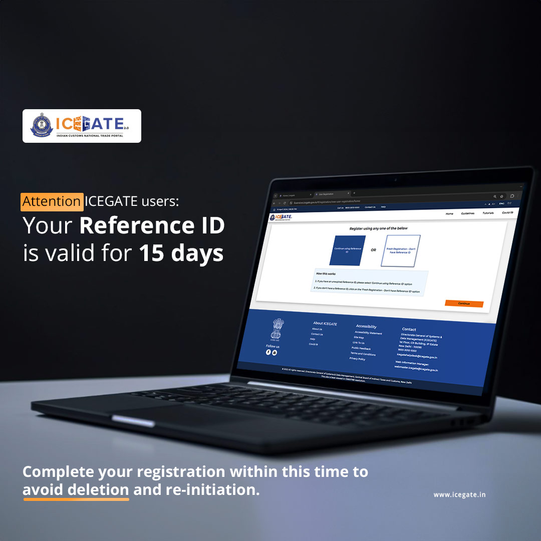 Attention ICEGATE users: Your Reference ID is valid for 15 days. Complete your registration within this time to avoid deletion and re-initiation. #registrationguidelines #ICEGATE