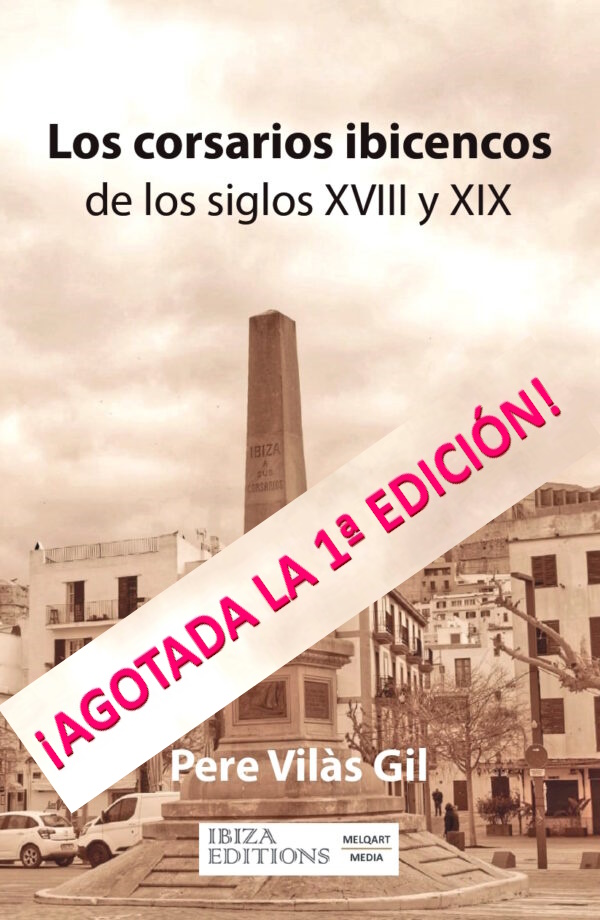 ¡AGOTADA LA 1ª EDICIÓN!

Estamos trabajando en la 2ª edición…

#LosCorsariosIbicencos #corsarios #IbizaEditions #libros #novedadeditorial @melq_art  @MonEivissa